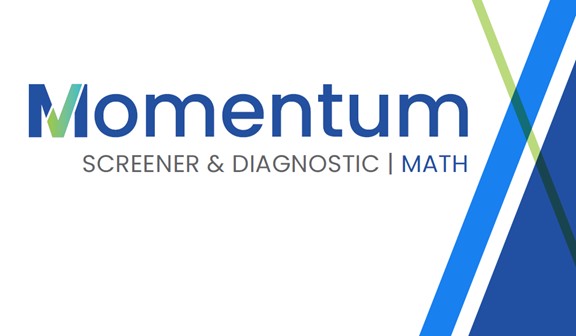 Momentum Math Screener and Diagnostic Assessments