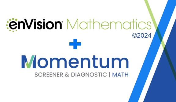 Explore Math Screener &amp; Diagnostic Assessment and enVision Mathematics Â©2024 Grades 6-8